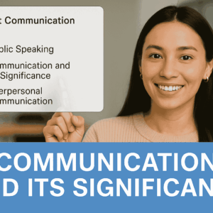 Communication and its Significance